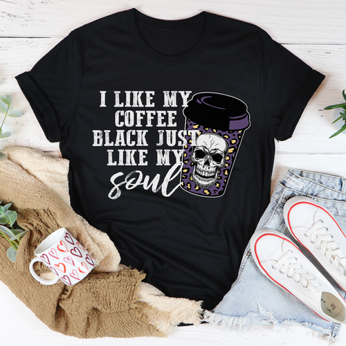 Black Coffee Like My Soul T-Shirt