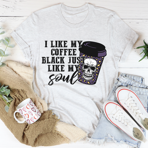 Black Coffee Like My Soul T-Shirt