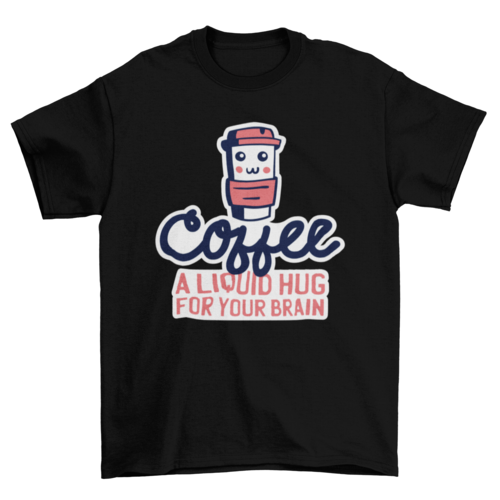 Coffee hug t-shirt